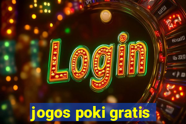 jogos poki gratis